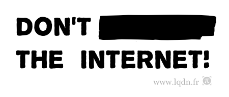 Don't **beep** the Internet